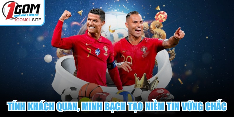 Tính khách quan, minh bạch là yếu tố chuyên trang tạo niềm tin vững chắc