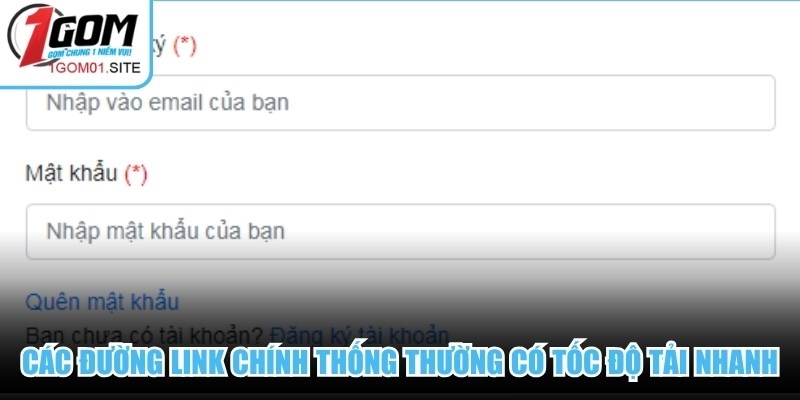 Các đường link chính thống thường có tốc độ tải trang nhanh