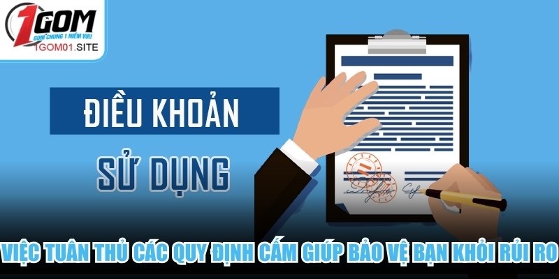 Việc tuân thủ các quy định cấm giúp bảo vệ bạn khỏi những rủi ro lừa đảo